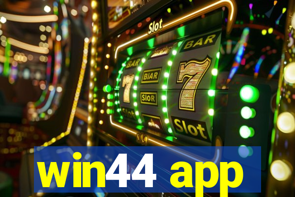 win44 app